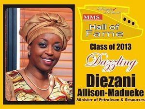 HALL OF FAME 2013 DAZZLING Diezani Allison-Madueke, Minister of Petroleum & Resources